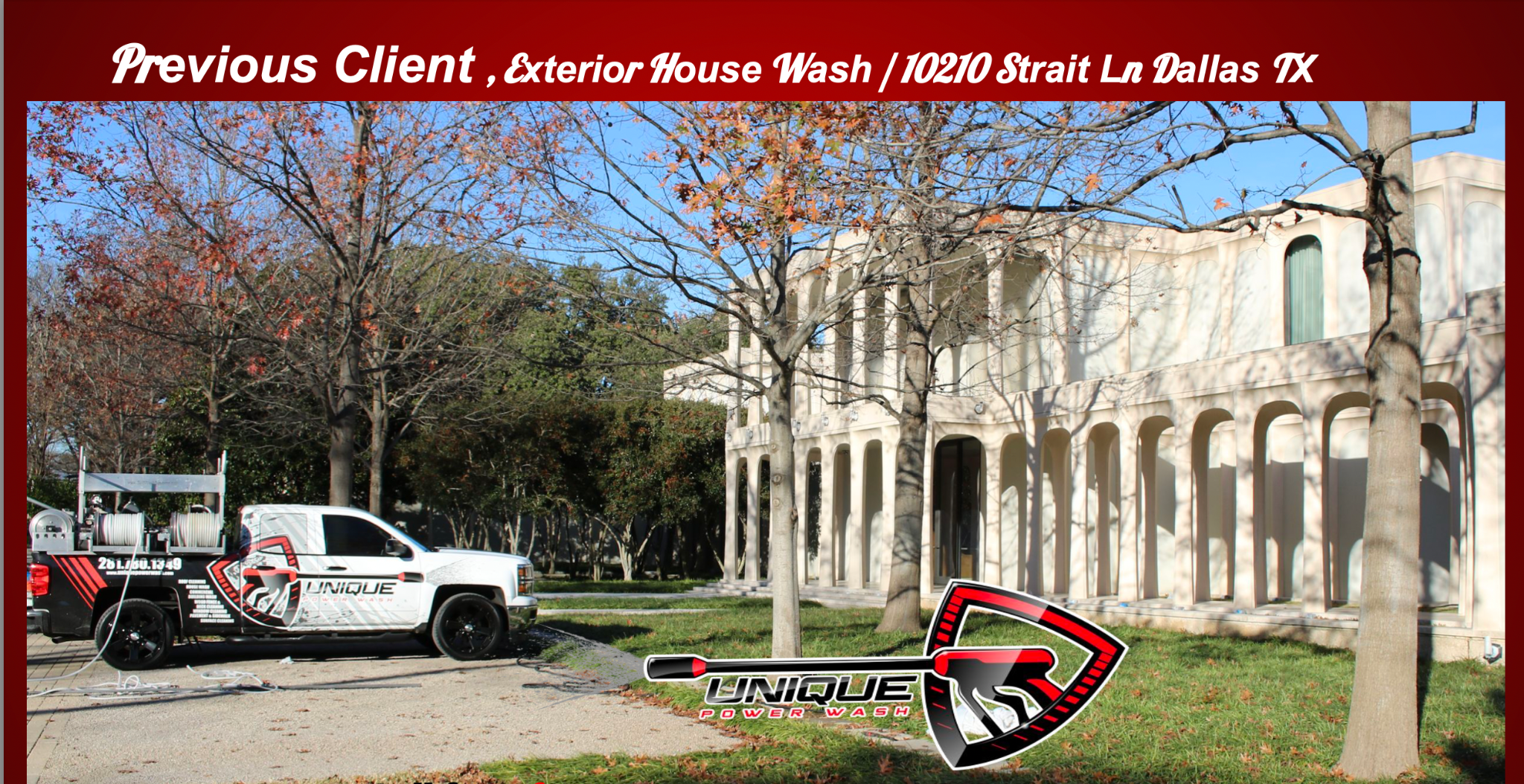 Unique Power Wash truck on location at 10210 Strait Lane in Dallas, Texas